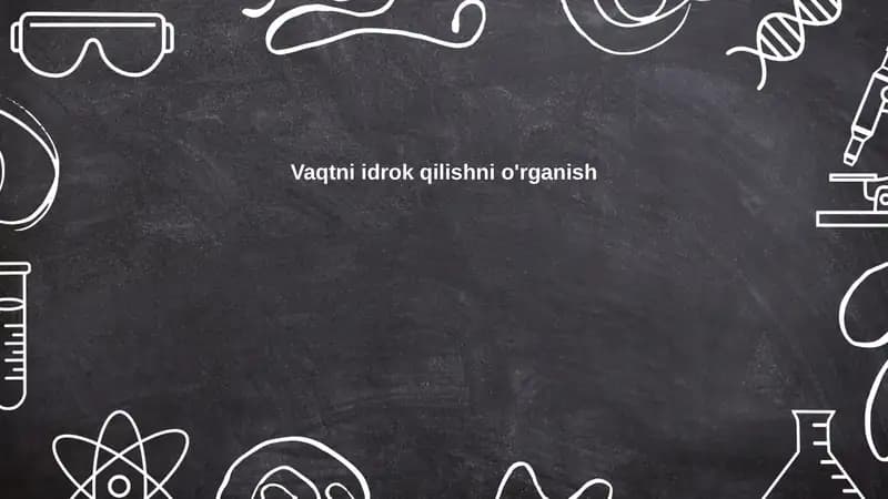Vaqtni idrok qilishni o'rganish