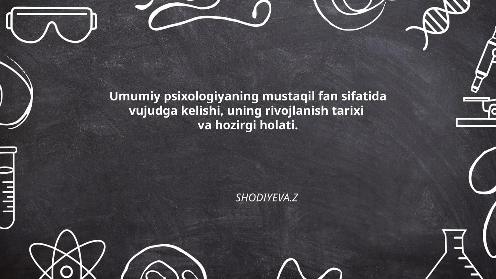 Umumiy psixologiyaning kelib chiqishi
