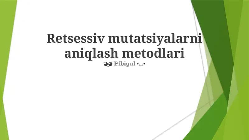 Retsessiv mutatsiyalarni aniqlash metodlari