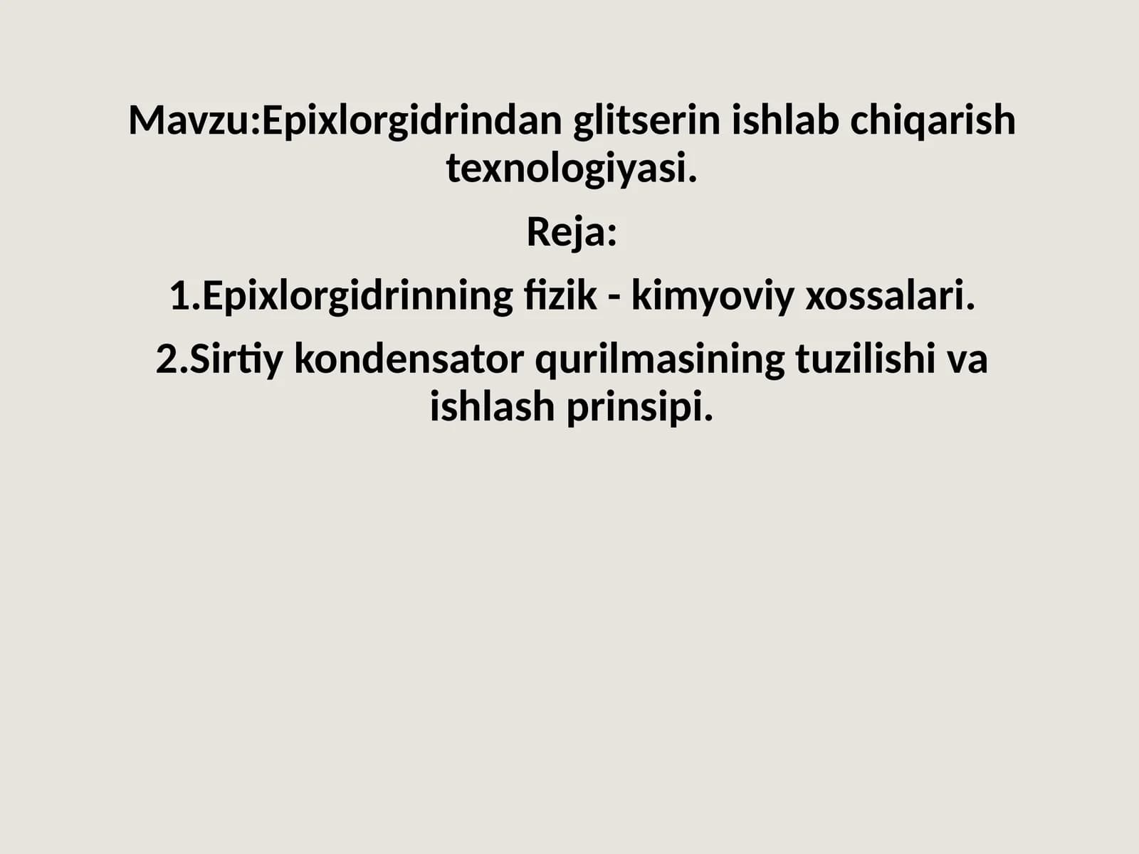 Epixlorgidrindan glitserin ishlab chiqarish texnologiyasi