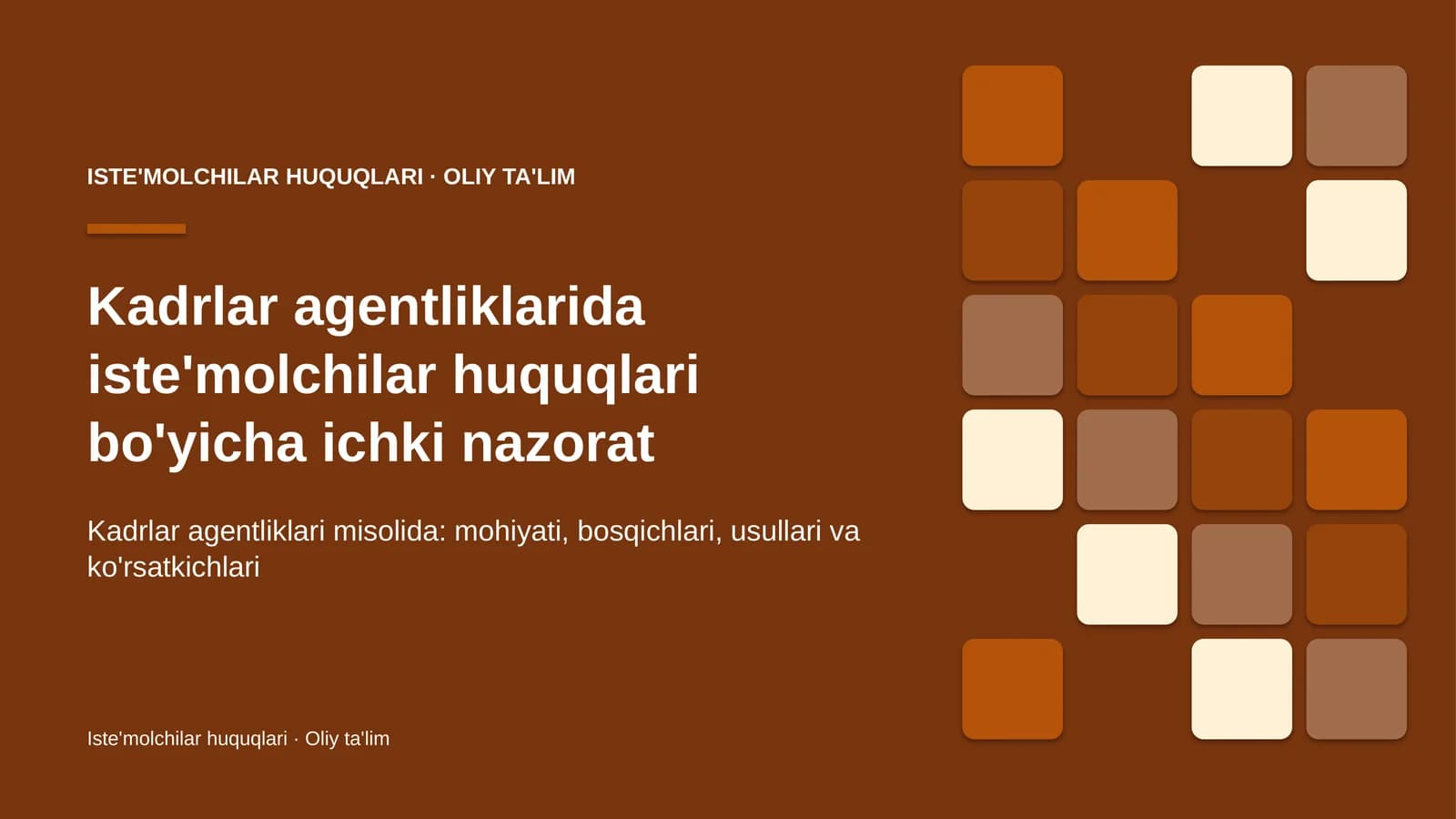 Kadrlar agentliklarida iste'molchilar huquqlari bo'yicha ichki nazorat