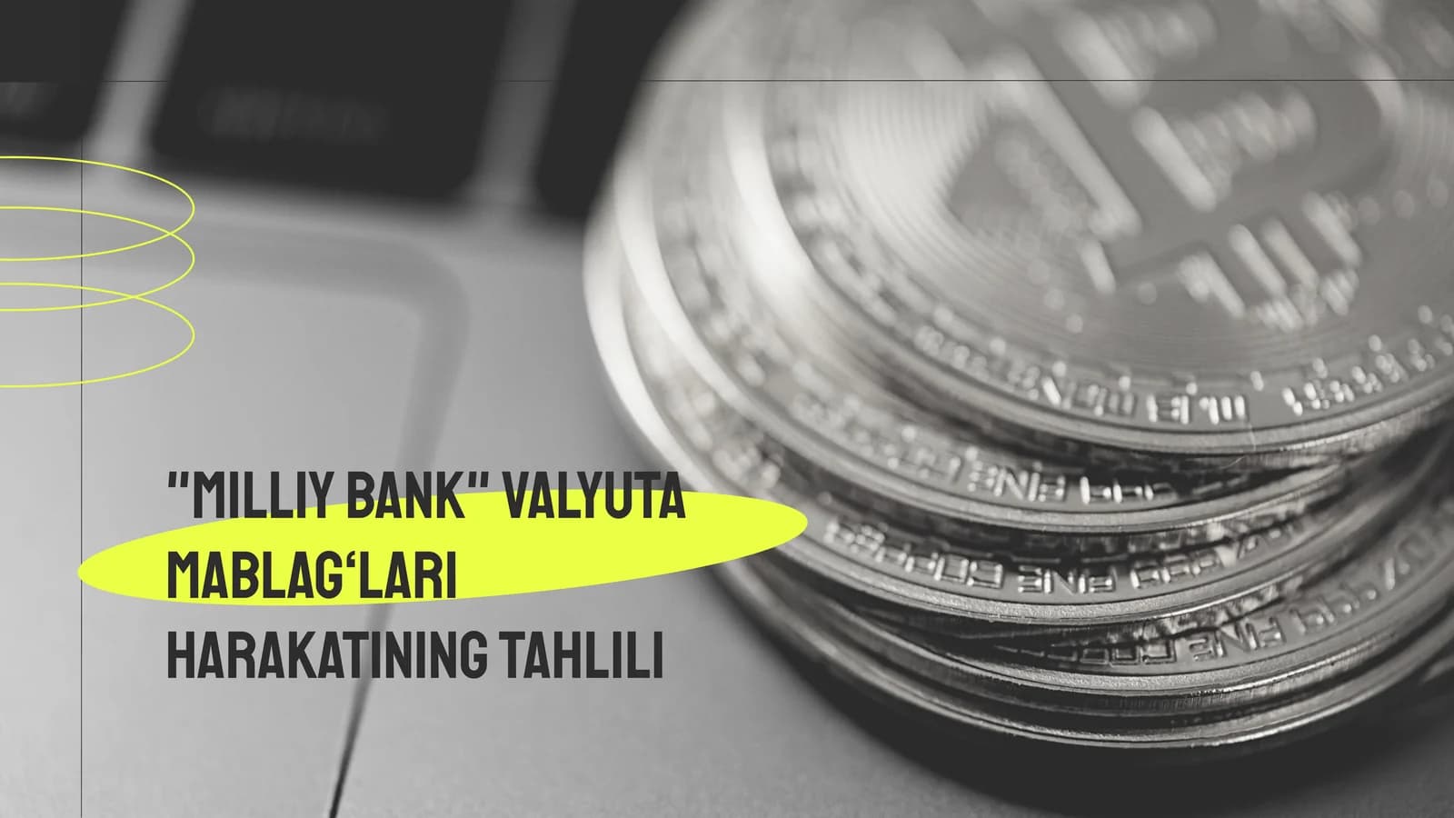 Valyuta mablag‘lari harakatining tahlili