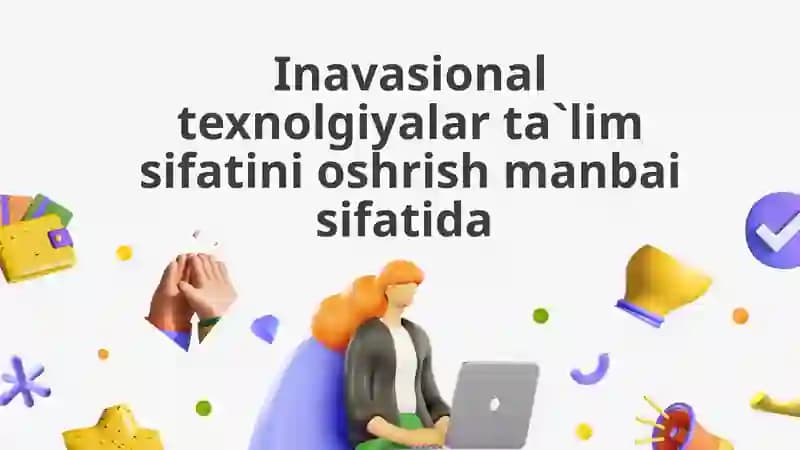 O'quv Jarayonini Raqamlashtirish (Digitalizatsiya)