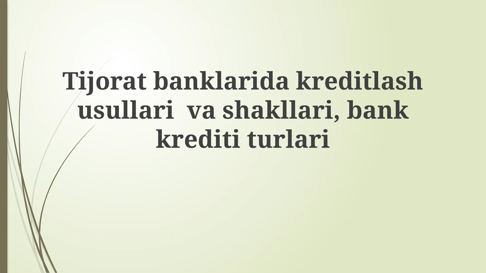 Kreditlash Usullari