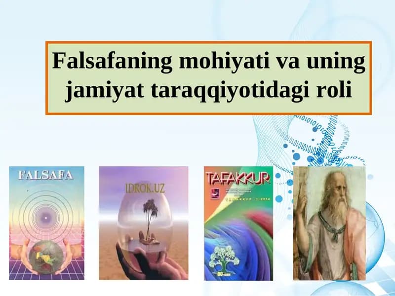Falsafaning mohiyati va uning jamiyat taraqqiyotidagi roli