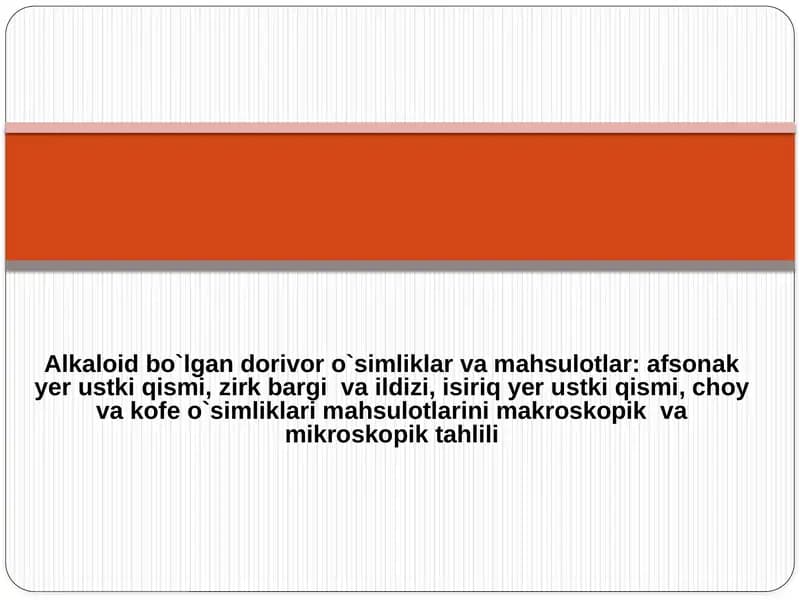 Alkaloidlar saqlagan dorivor o'simliklar