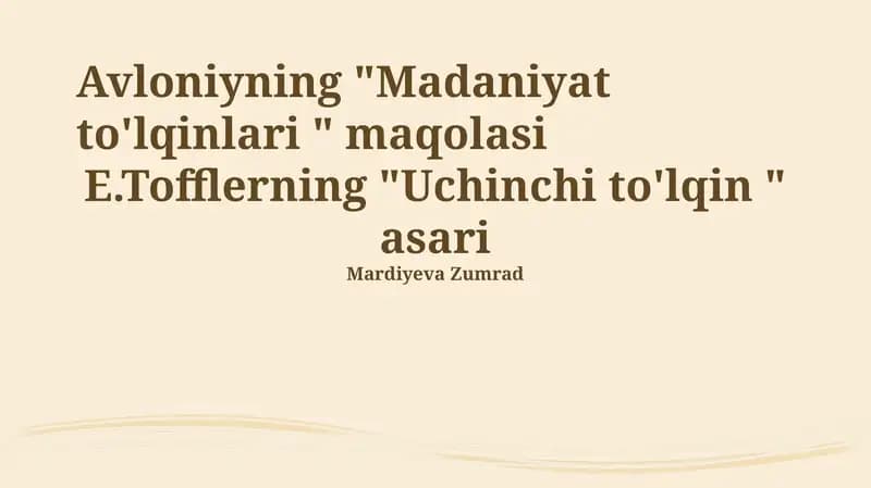 Avloniyning "Madaniyat to'lqinlari " maqolasi