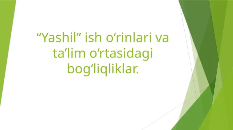 “Yashil” ish o‘rinlari va ta’lim o‘rtasidagi bog‘liqliklar.