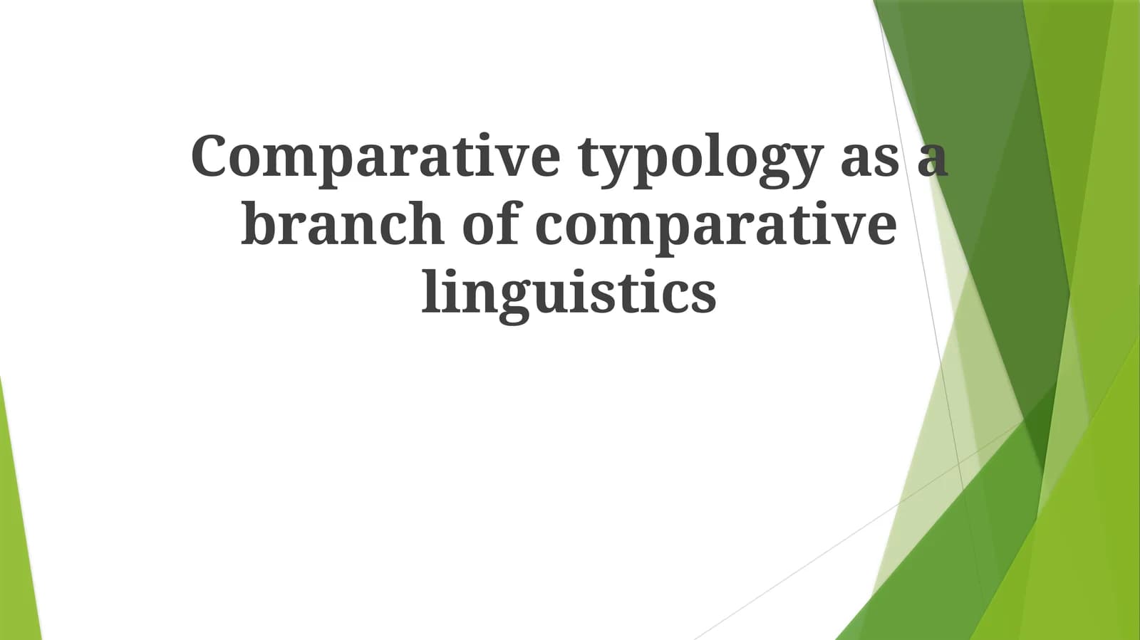 Comparative typology as a branch of comparative linguistics