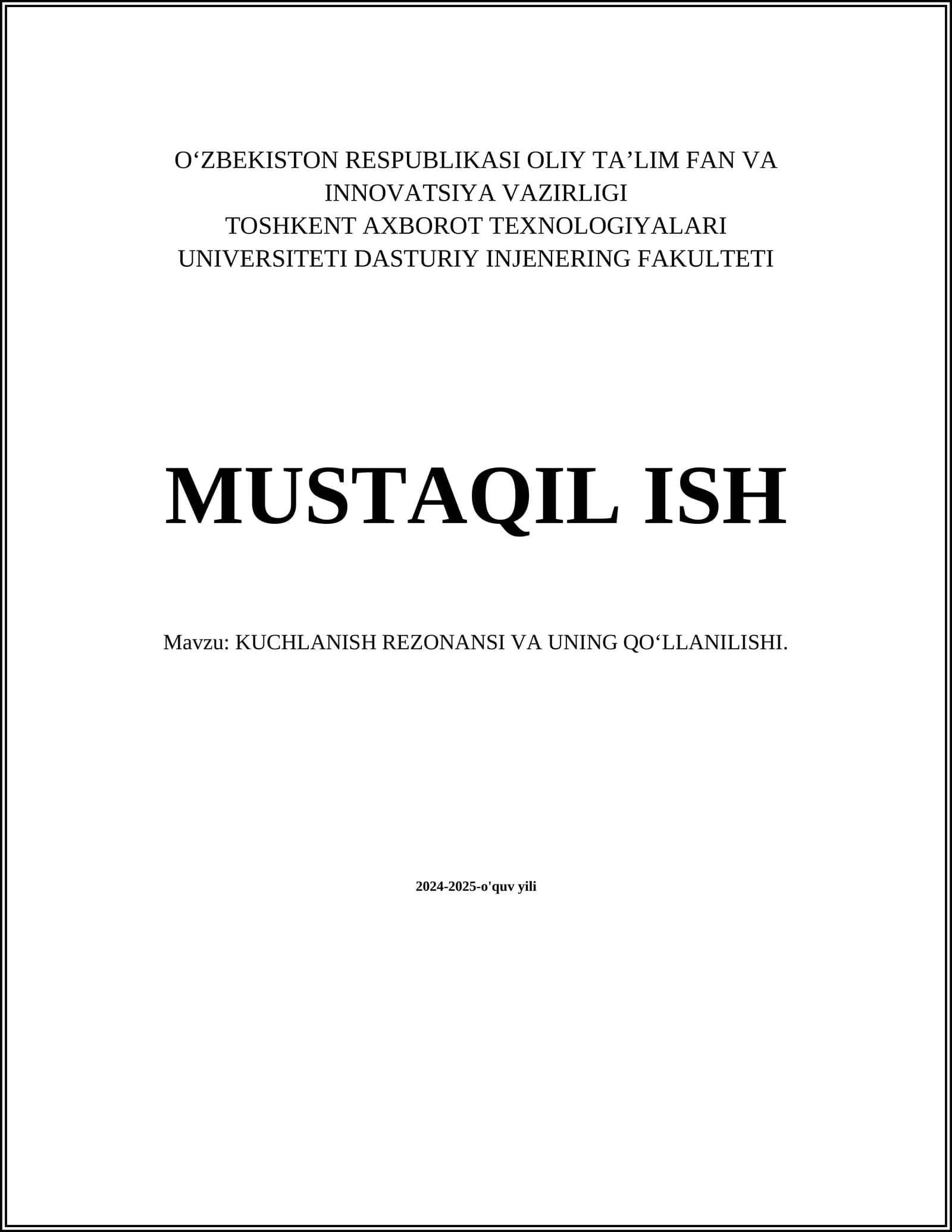 KUCHLANISH REZONANSI VA UNING QO‘LLANILISHI