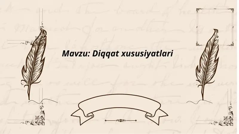 Diqqat xususiyatlari