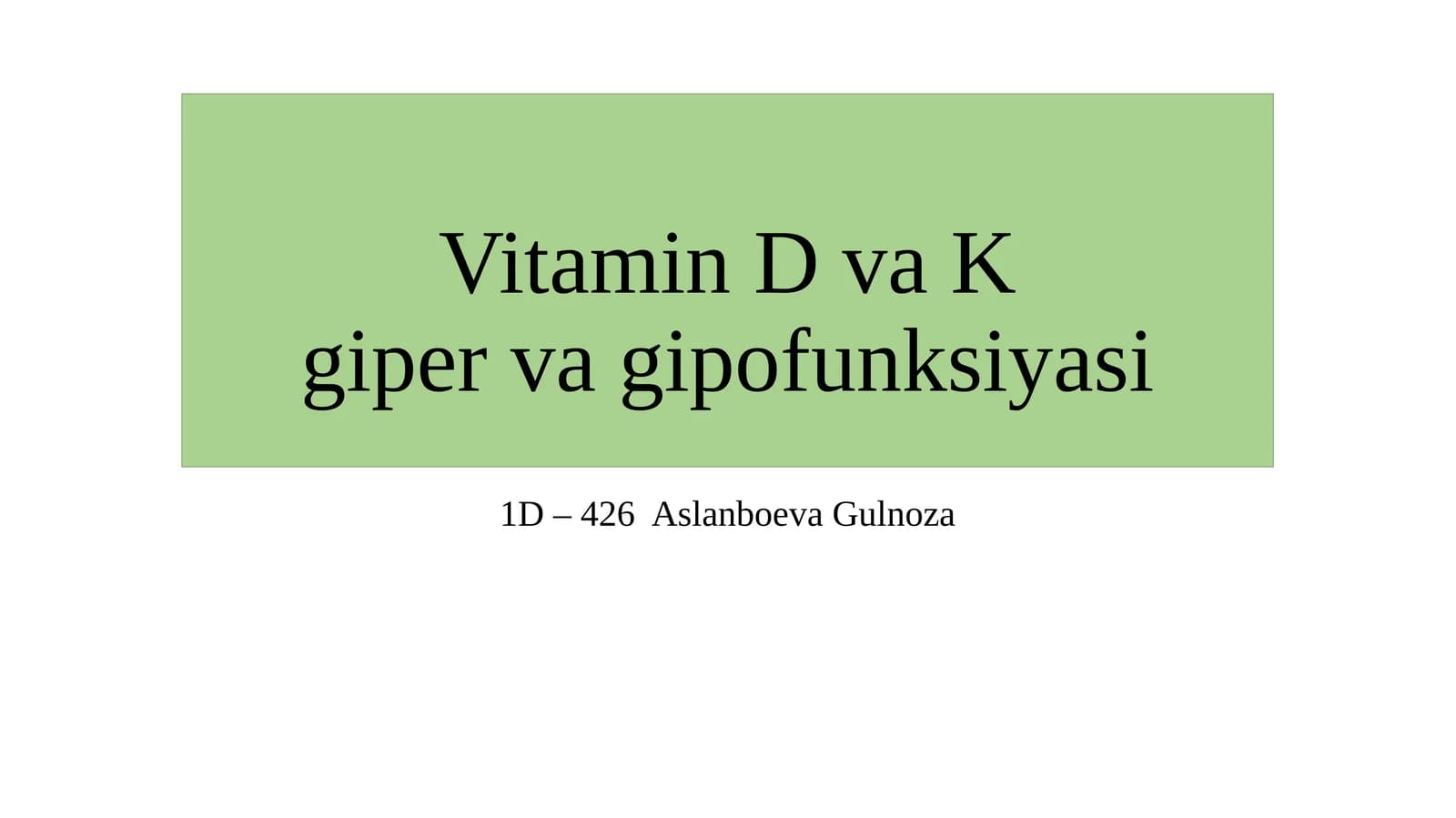 Vitamin D va K qipervaqi funksiyasi