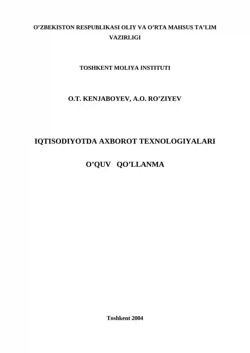 IQTISODIYOTDA AXBOROT TEXNOLOGIYALARI O’QUV QO’LLANMA