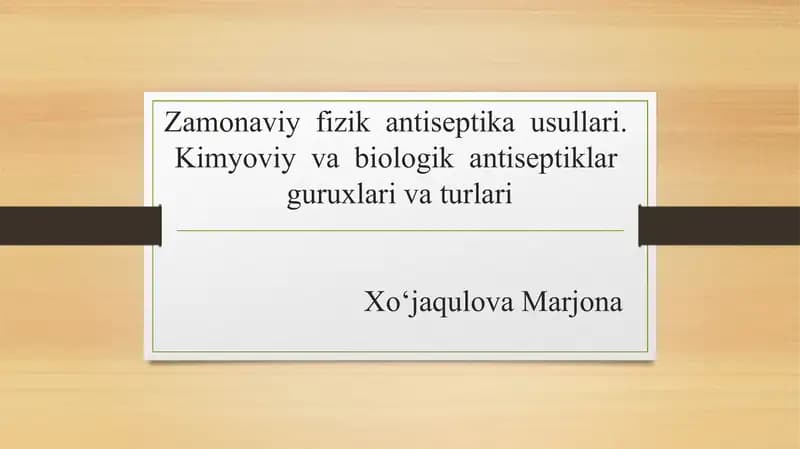Zamonaviy fizika antiseptika usullari