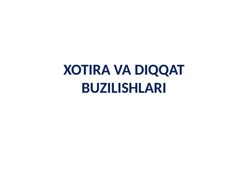Xotira va Diqqat Buzilishlari