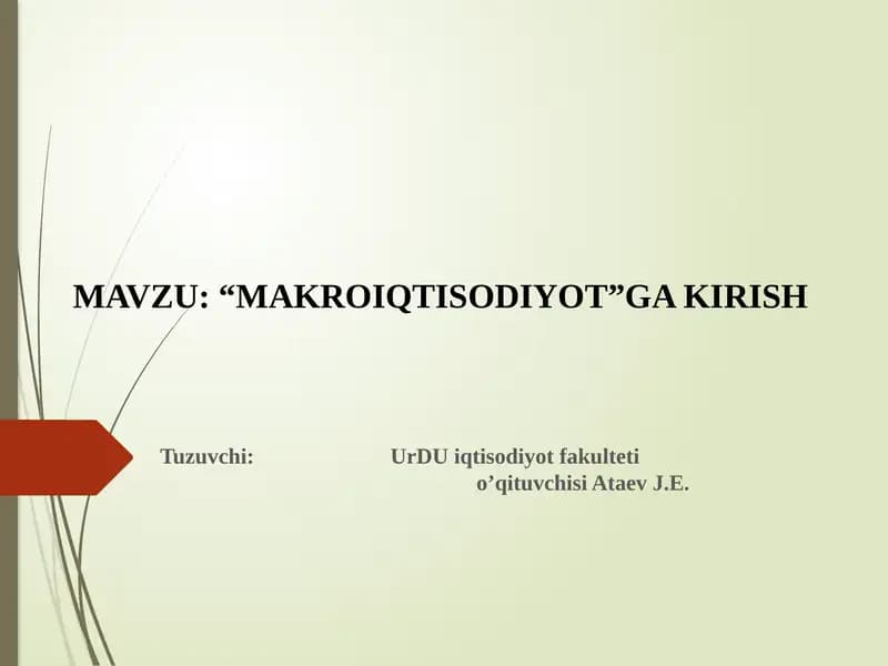 MAVZU: “MAKROIQTISODIYOT”GA KIRISH