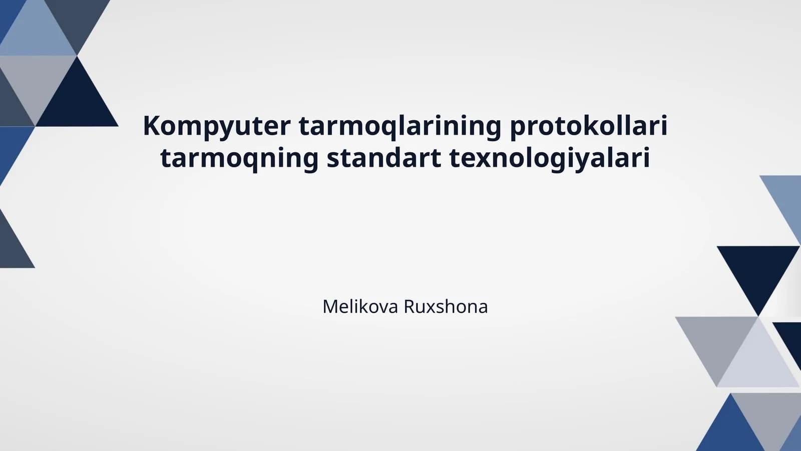 Kompyuter tarmoqlarining protokollari tarmoqning standart texnologiyalari