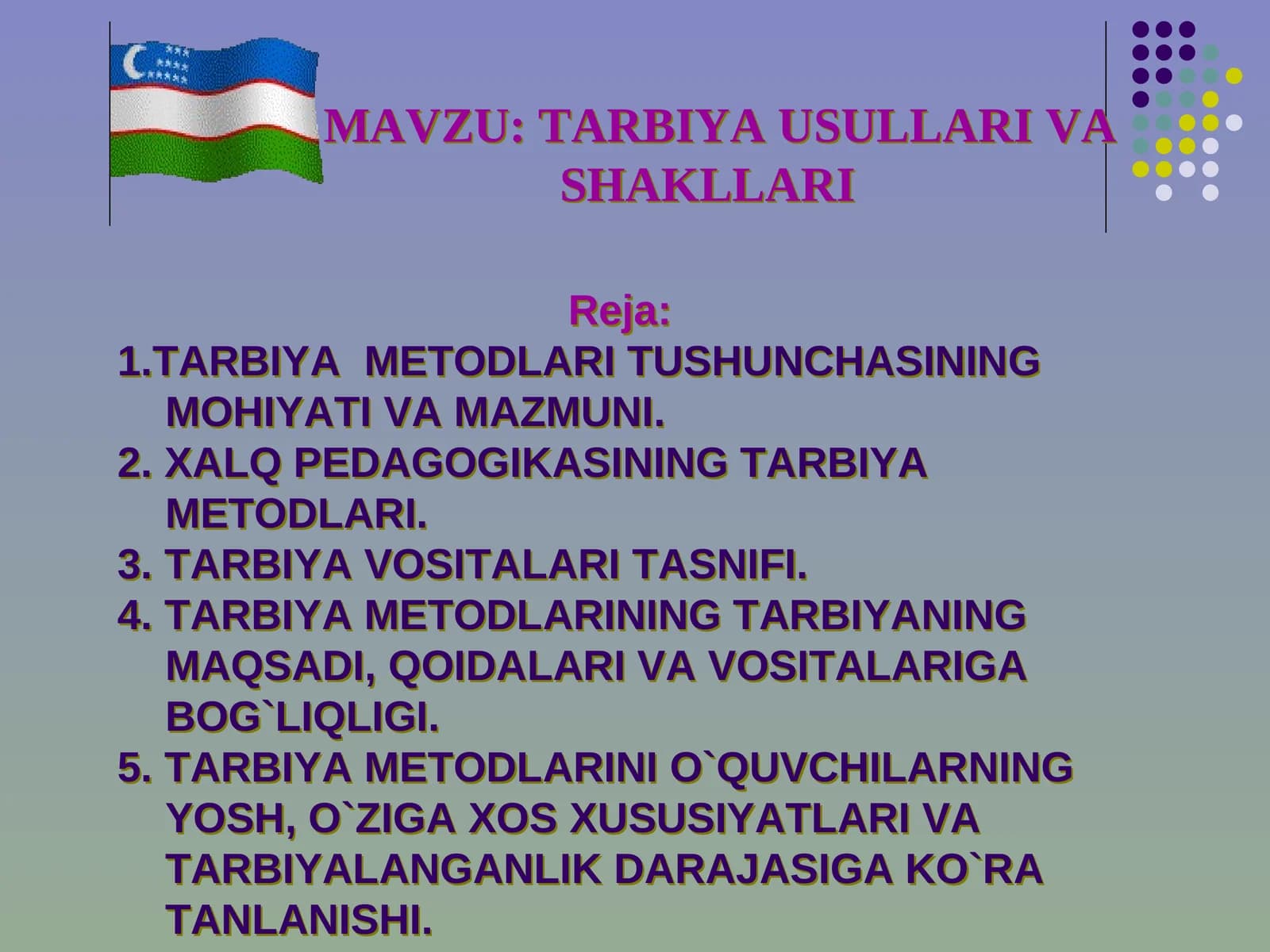 TARBIYA USULLARI VA SHAKLLARI