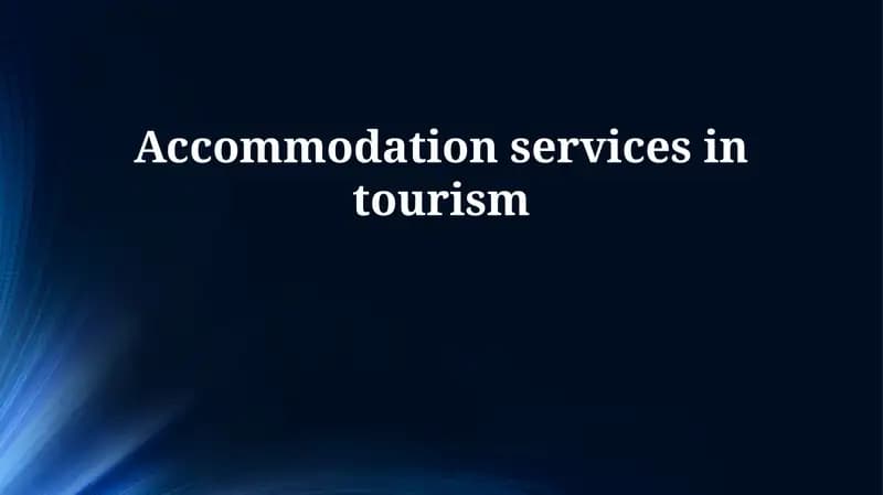 Accommodation services in tourism