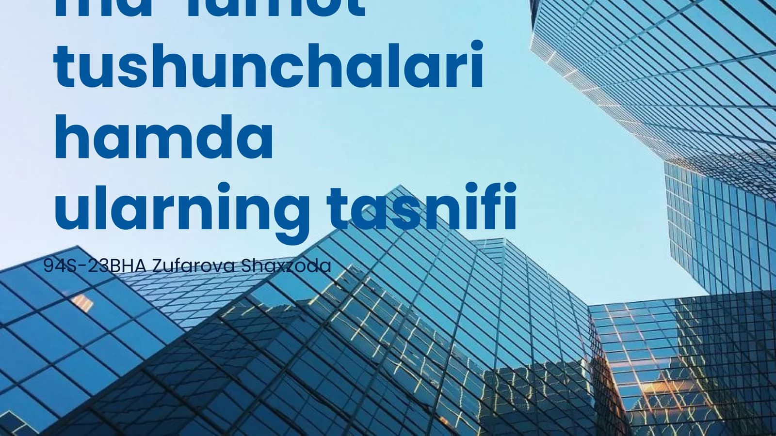 Axborot va ma’lumot tushunchalari hamda ularning tasnifi