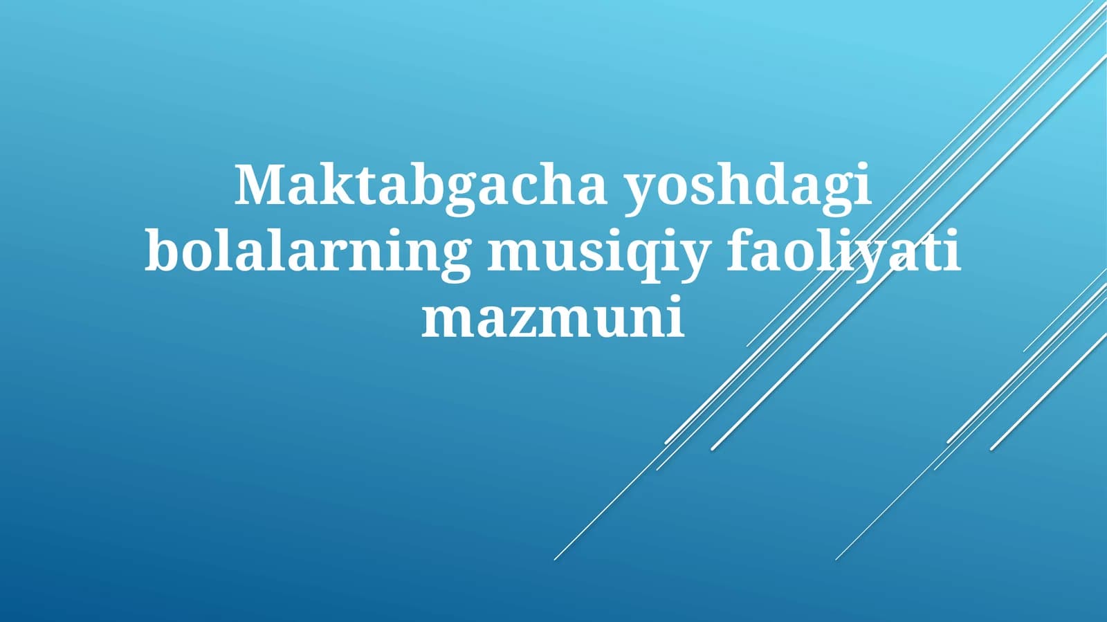 Mavzu: Maktabgachayoshdagibolalarningmusiqiyfaoliyatimazmuni