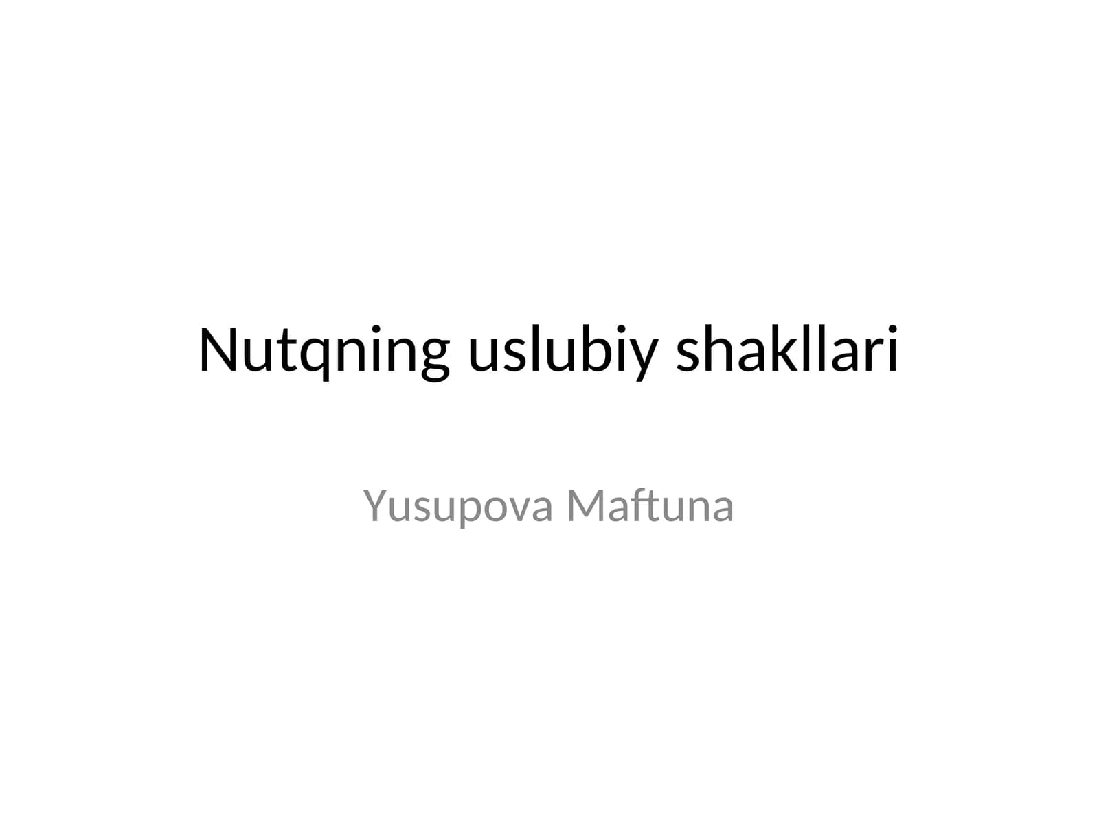Nutqning uslubiy shakllari