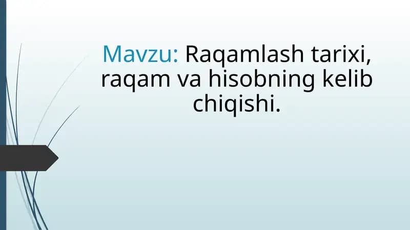 Raqamlash Tarixi, Raqam va Hisobning Kelib Chiqishi