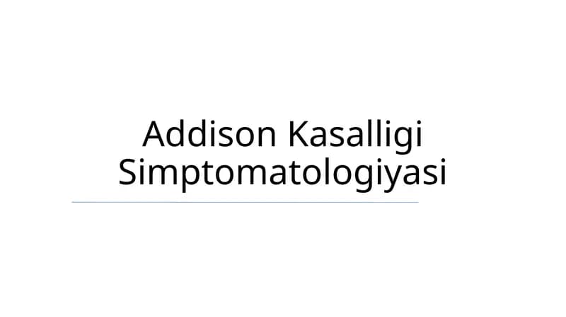 Addison Kasalligi Simptomatologiyasi