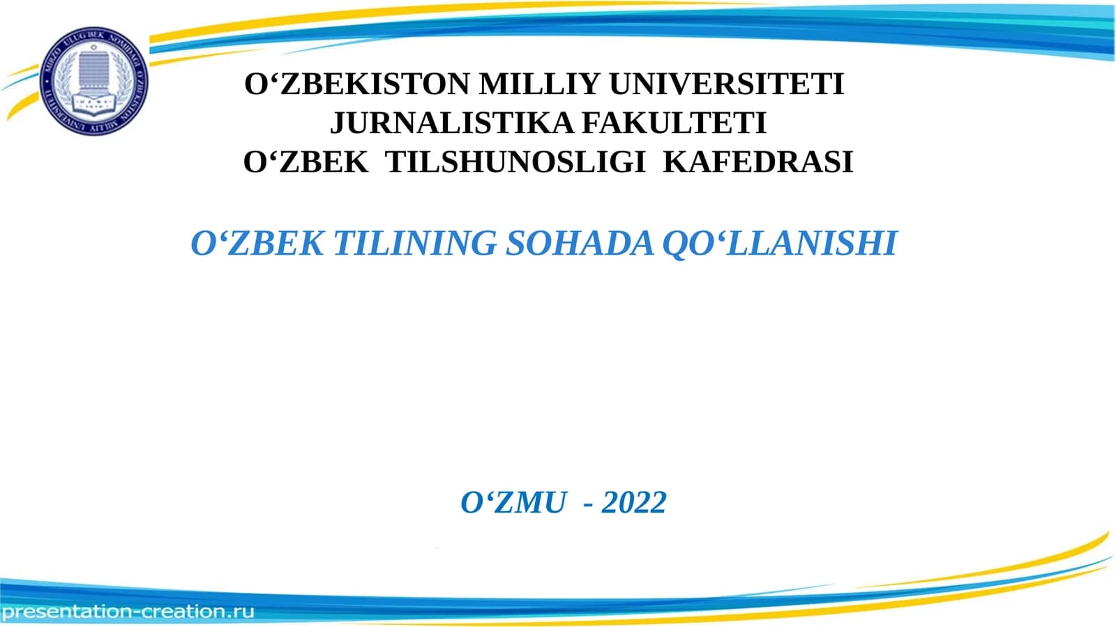 O‘ZBEK TILINING SOHADA QO‘LLANISHI