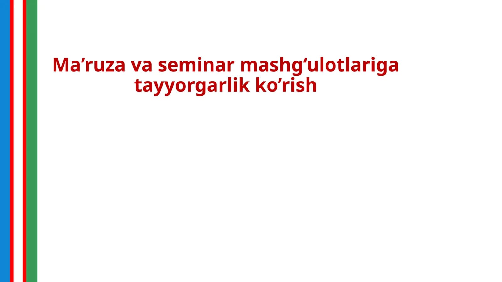 Ma`ruza va seminar mashg‘ulotlari