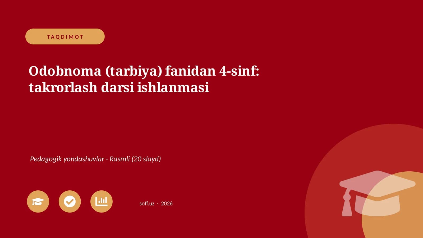 Odobnoma (tarbiya) fanidan 4-sinf: takrorlash darsi ishlanmasi