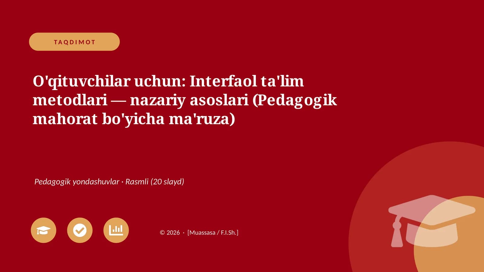 Interfaol ta'lim metodlari — nazariy asoslari (Pedagogik mahorat bo'yicha ma'ruza)