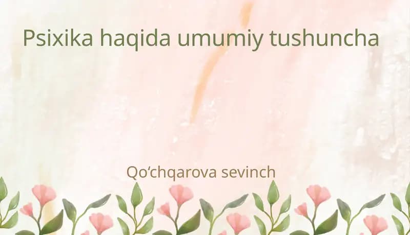 Psixikahaqidaumumiytushuncha