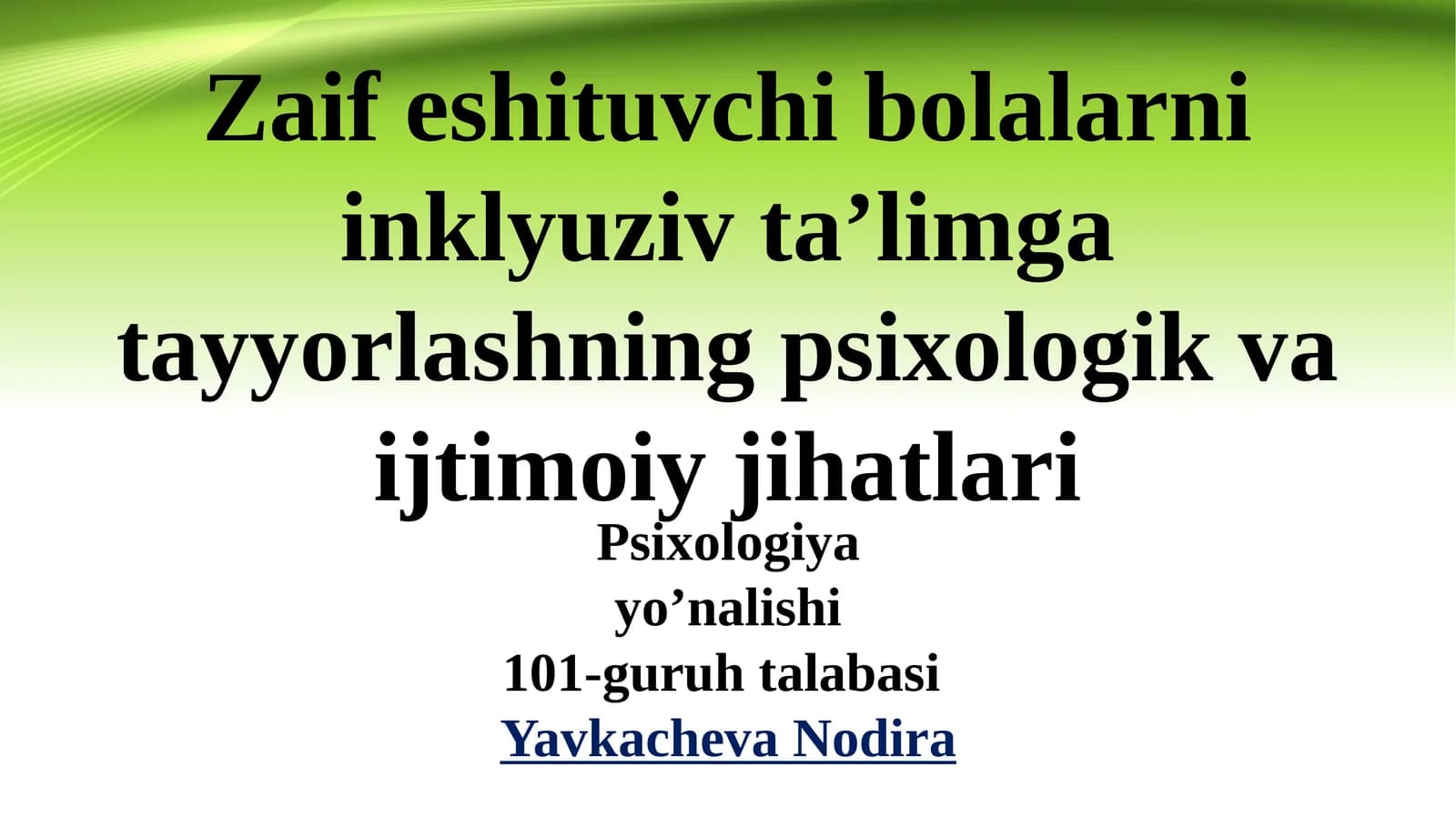 Zaif eshituvchi bolalarni inklyuziv ta’limga tayyorlashning psixologik va ijtimoiy jihatlari