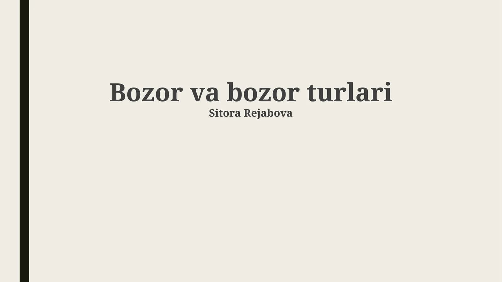 Bozor va bozor turlari