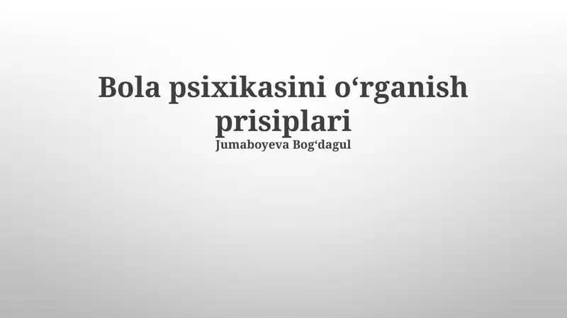 Psixikasini oʻrganish prisiplari