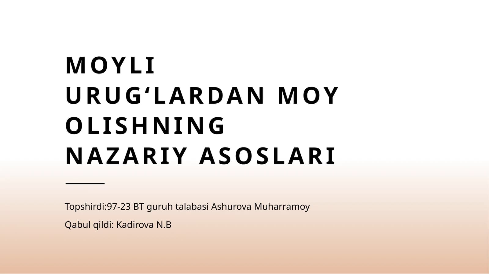Moyli urugʻlardan moy olishning nazariy asoslari