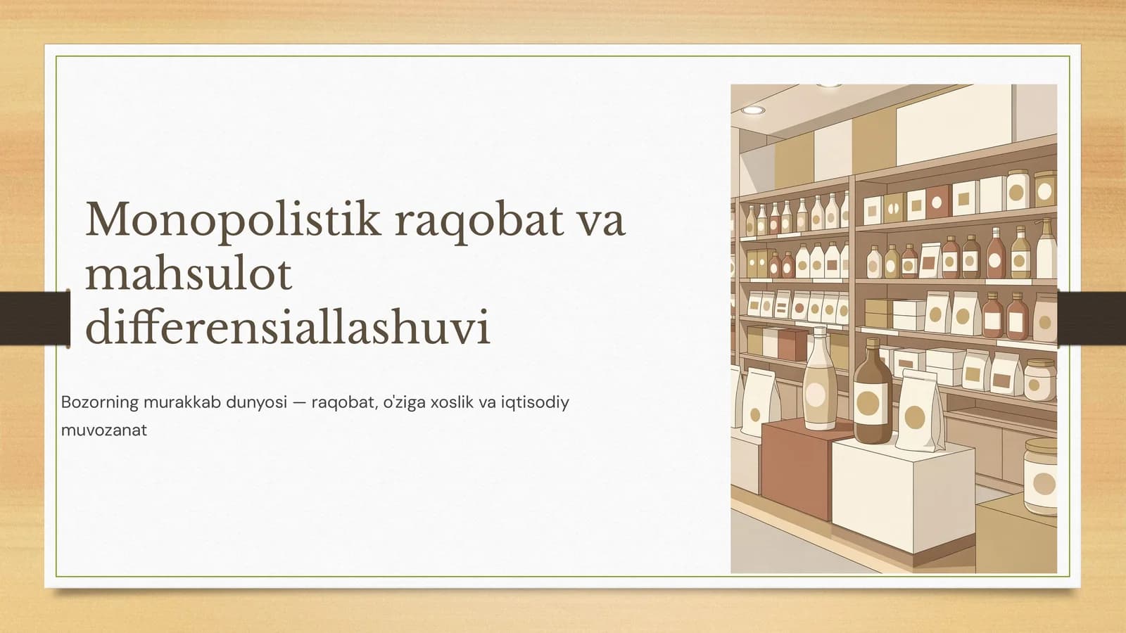 Monopolistik raqobat va mahsulot differensiallashuvi