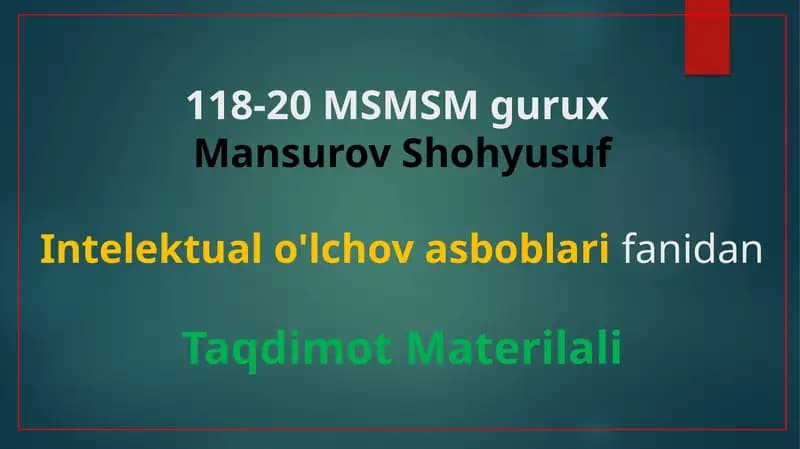 Intelektual o'lchov asboblari fanidan Taqdimot Materilali