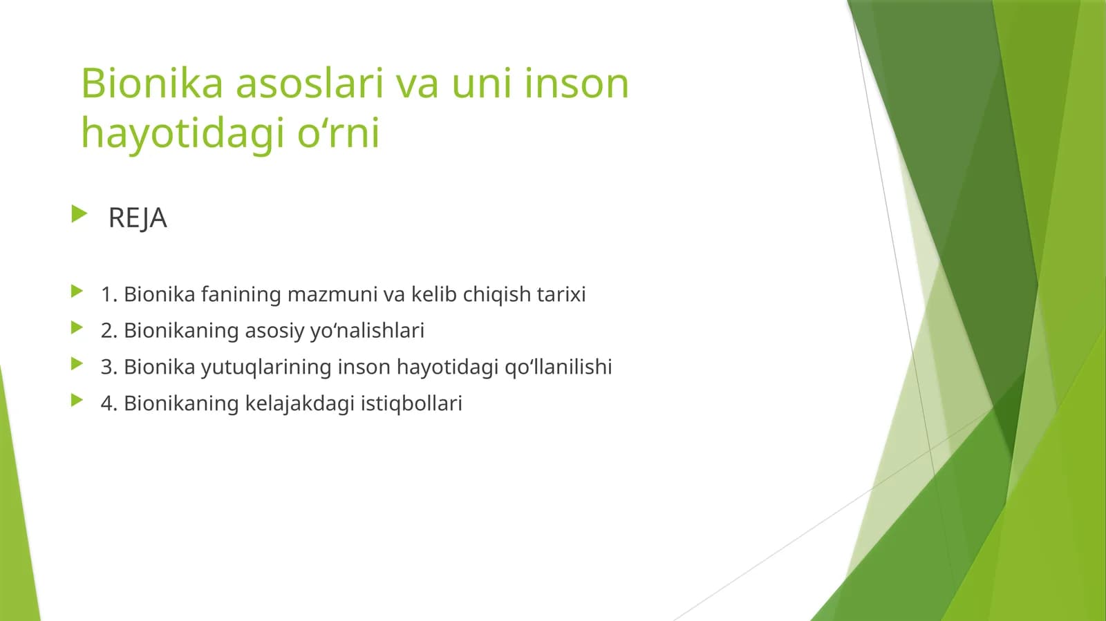 Bionika asoslari va uni inson hayotidagi o‘rni