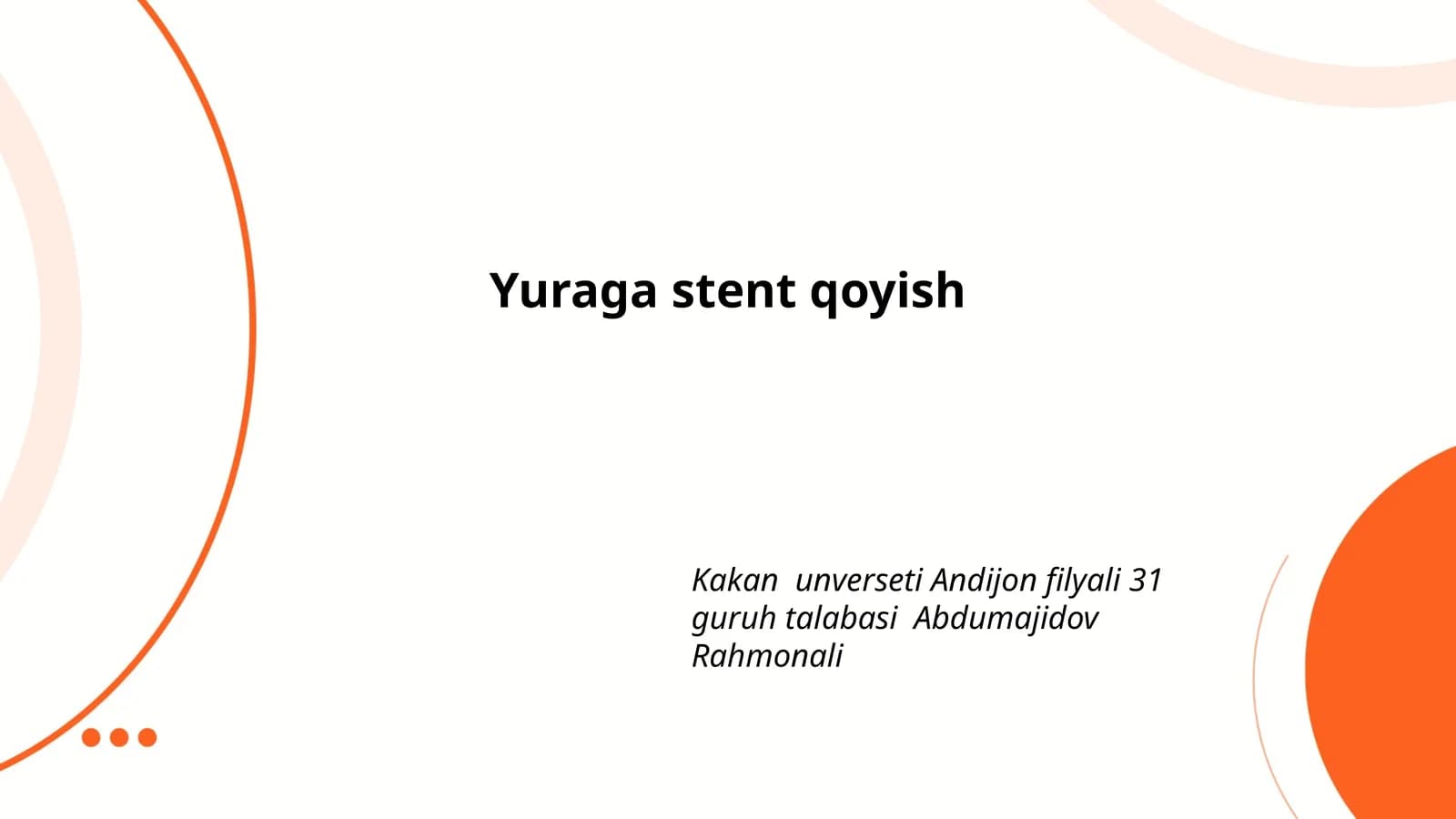 Yuraga stent qoyish