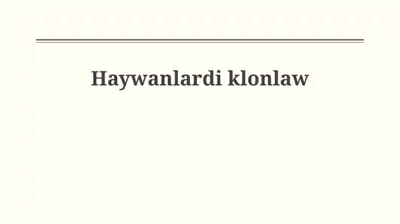 Haywanlardi klonlaw