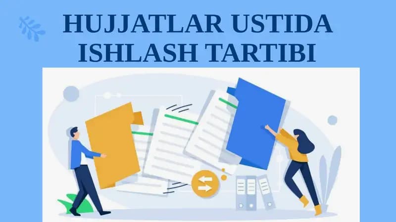 Hujjatlar ustida ishlashtartibi