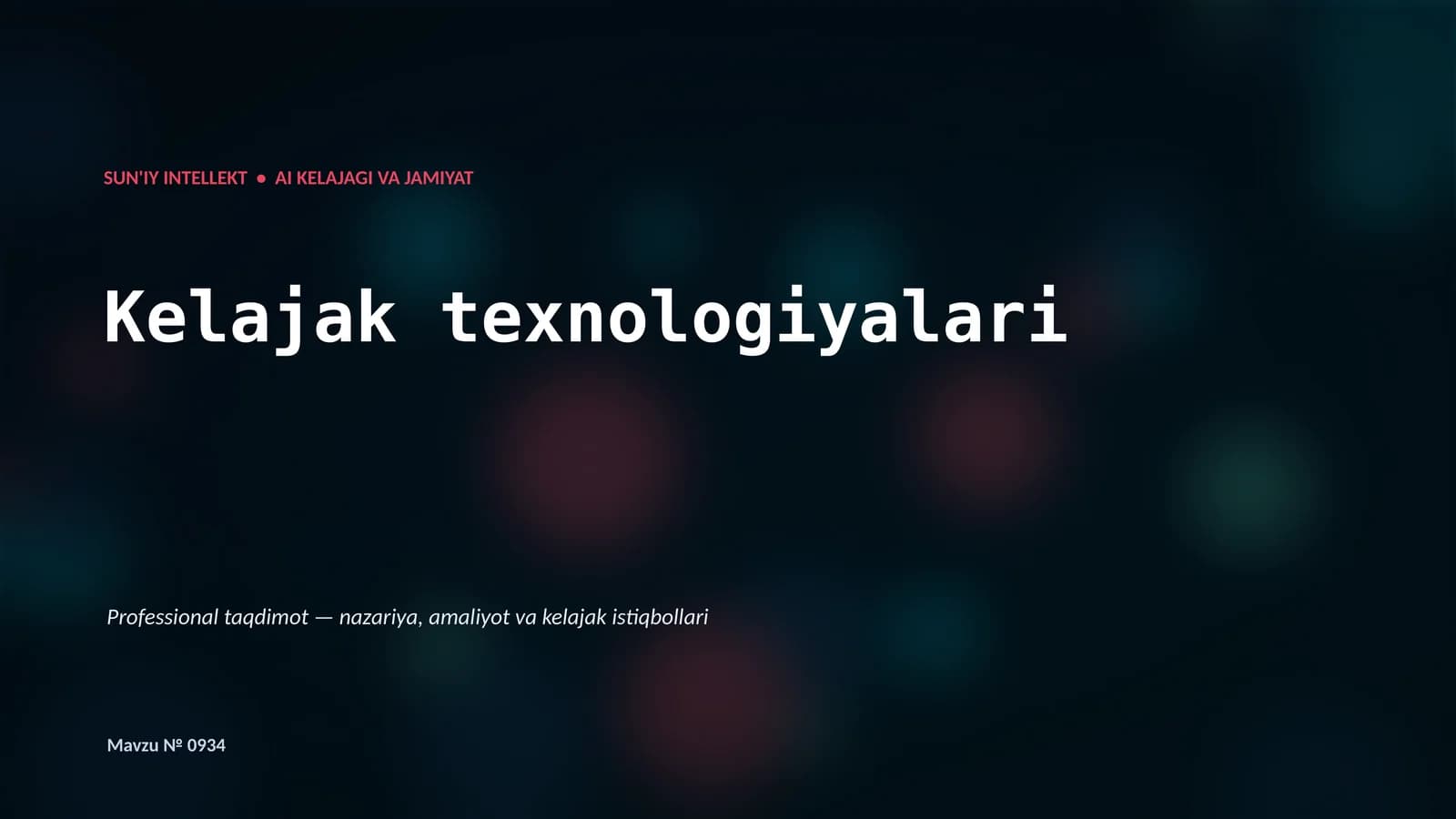 SUN'IY INTELLEKT • AI KELAJAGI VA JAMIYAT