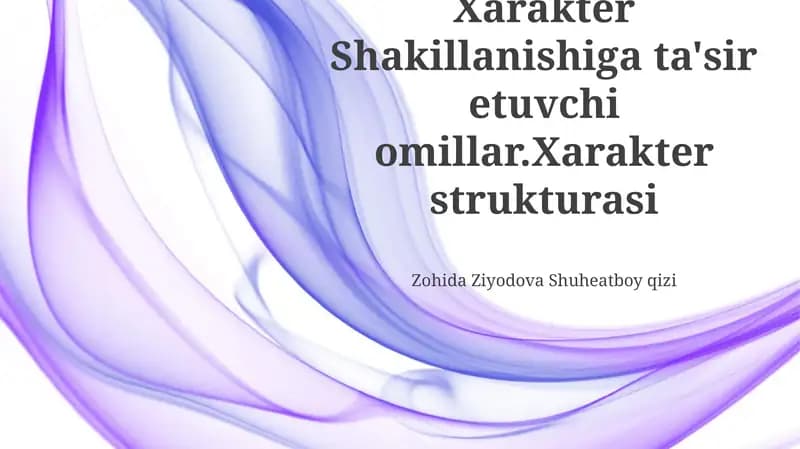 Xarakter Shakillanishiga ta'sir etuvchi omillar