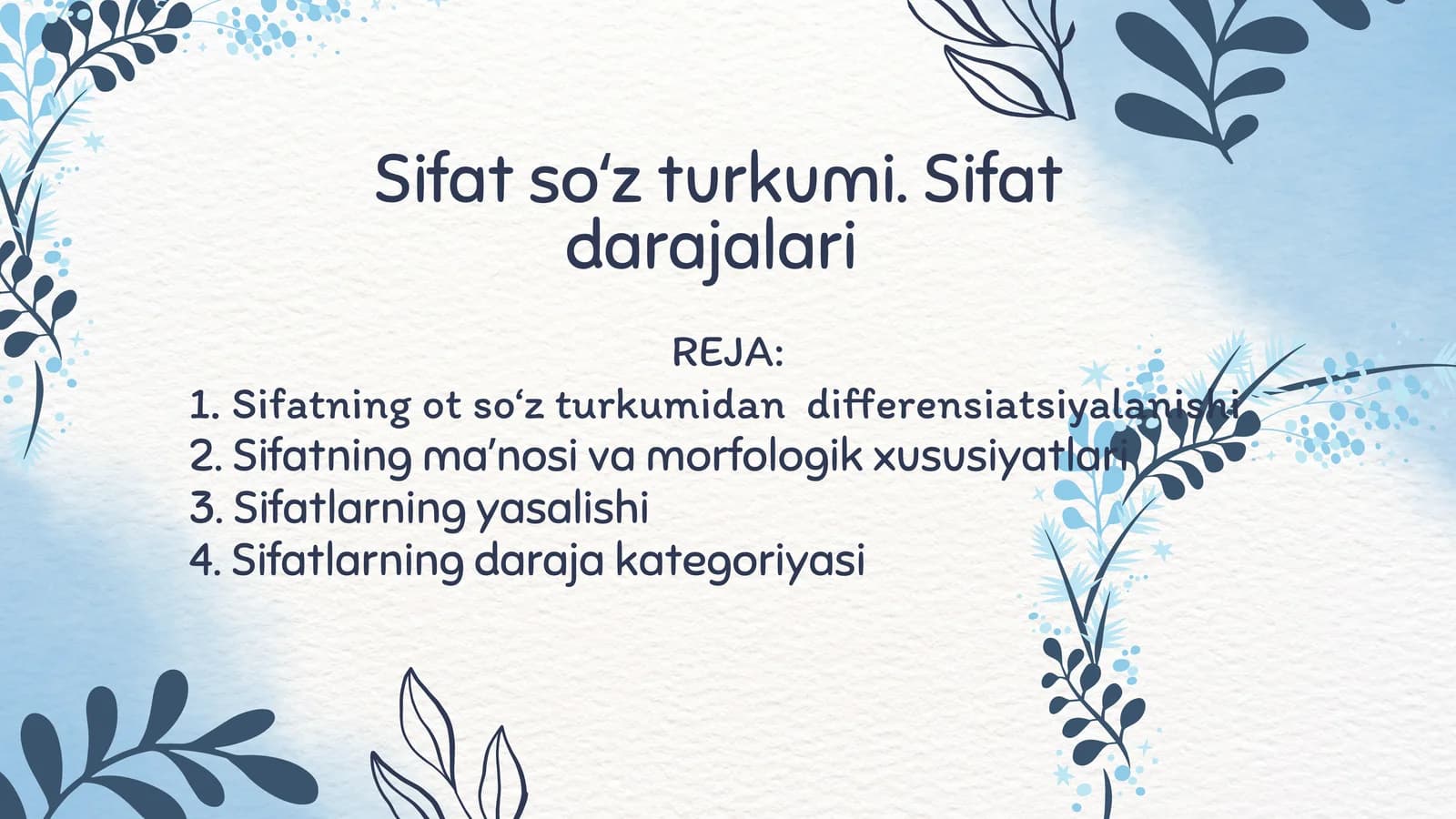 Sifat soʻz turkumi. Sifat darajalari