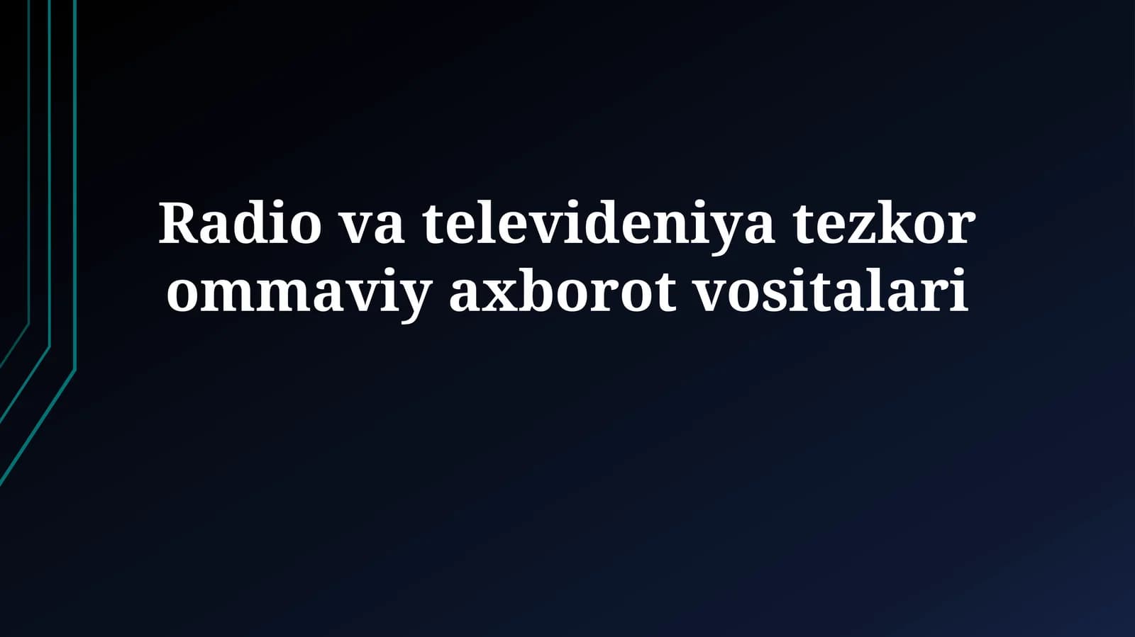 Radio va televideniya tezkor ommaviyaxborotvositalari