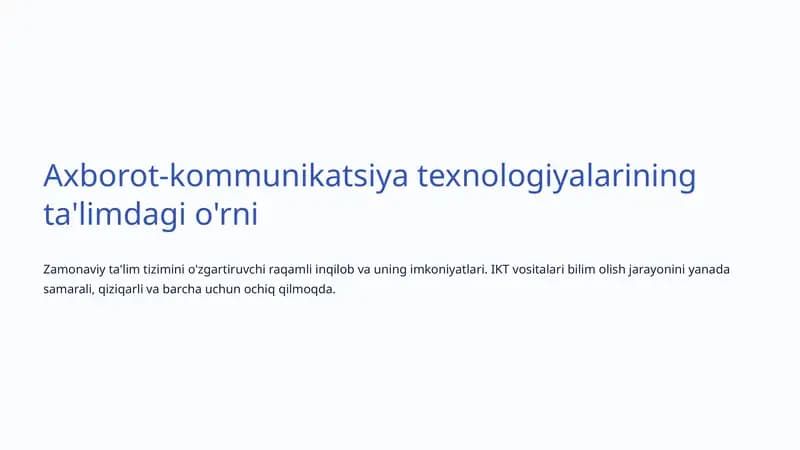 Axborot-kommunikatsiya texnologiyalarining ta'limdagi o'rni