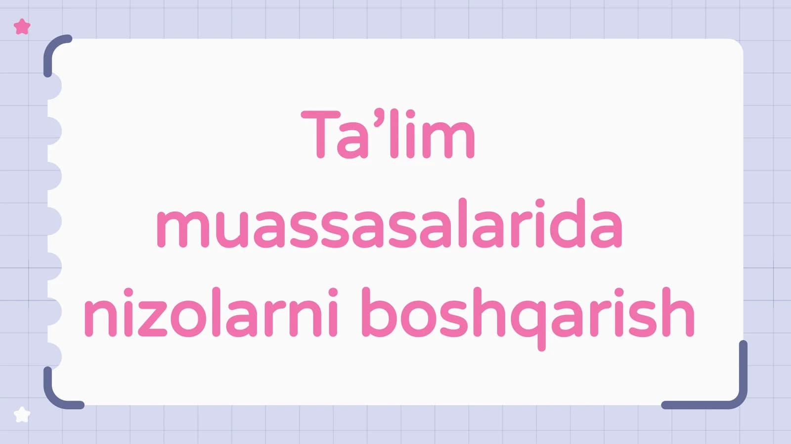 Ta’lim muassasalarida nizolarni boshqarish