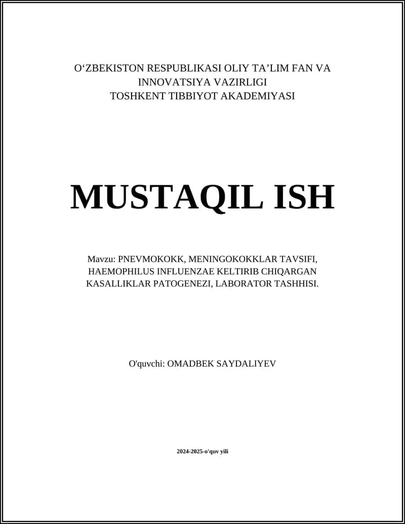 PNEVMOKOKK, MENINGOKOKKLAR TAVSIFI, HAEMOPHILUS INFLUENZAE KELTIRIB CHIQARGAN KASALLIKLAR PATOGENEZI, LABORATOR TASHHISI